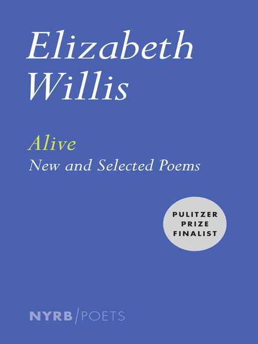 Title details for Alive by Elizabeth Willis - Available